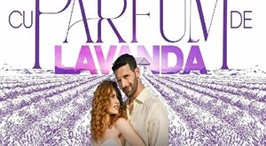 Iubire cu Parfum de Lavanda Sezonul 1 Episodul 3 Subtitrat in Romana